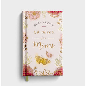 You Make A Difference: 50 Devos For Moms