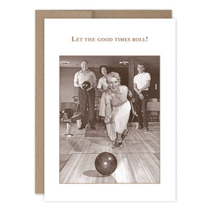Let The Good Times Roll Birthday Card