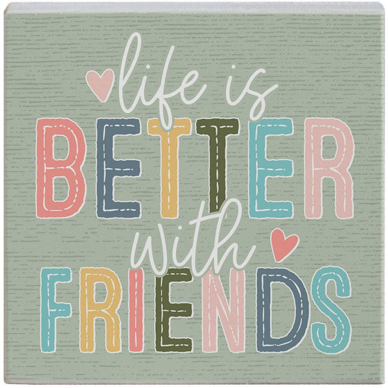 Life Better Friends - Small Talk Square