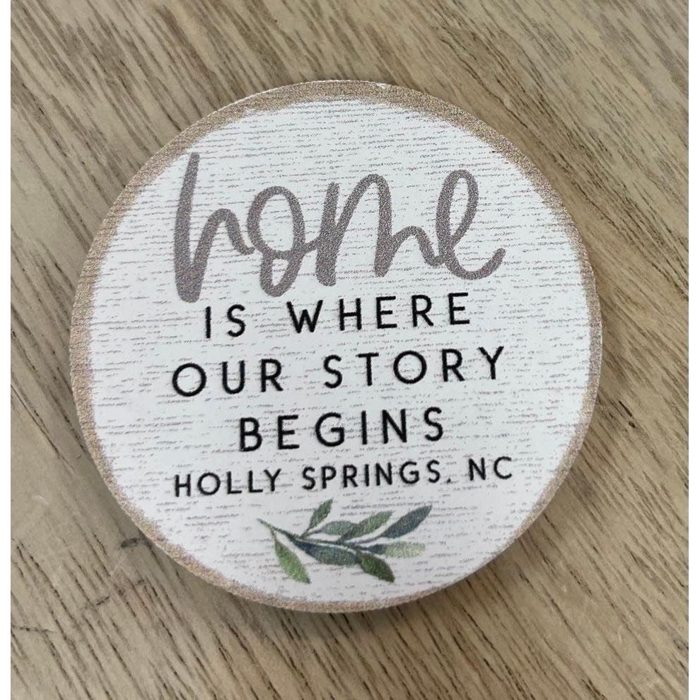 Home Story Begins Magnet - Holly Springs