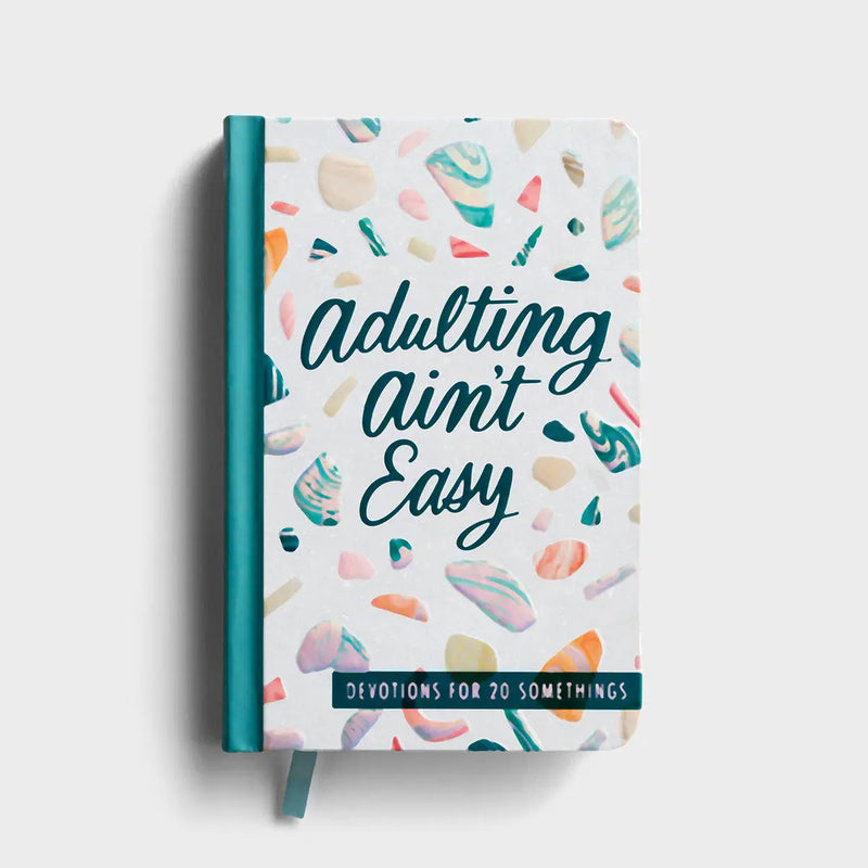 Adulting Ain't Easy - Devotions for 20-Somethings