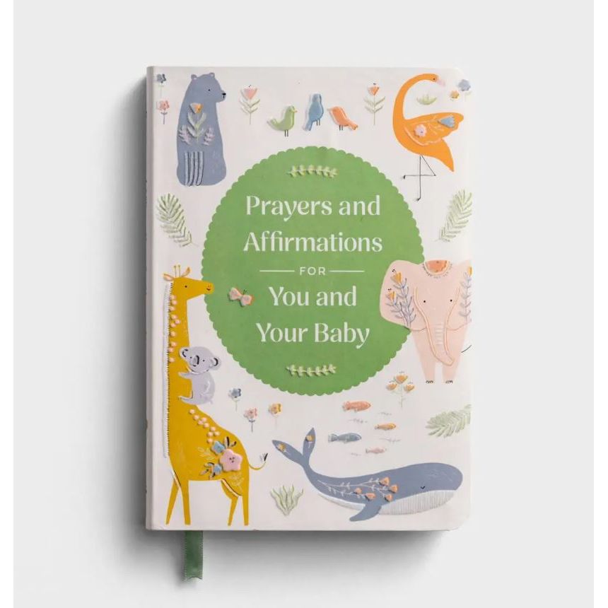 Prayers & Affirmations for You & Your Baby - Devotional