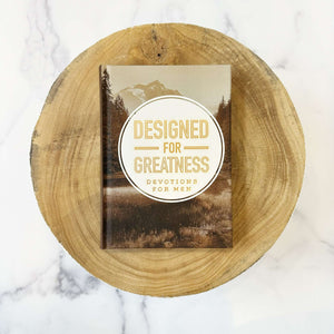 Designed for Greatness Devotions for Men