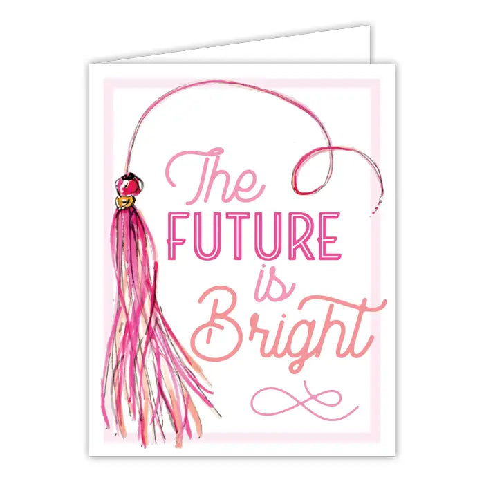 The Future Is Bright Greeting Card
