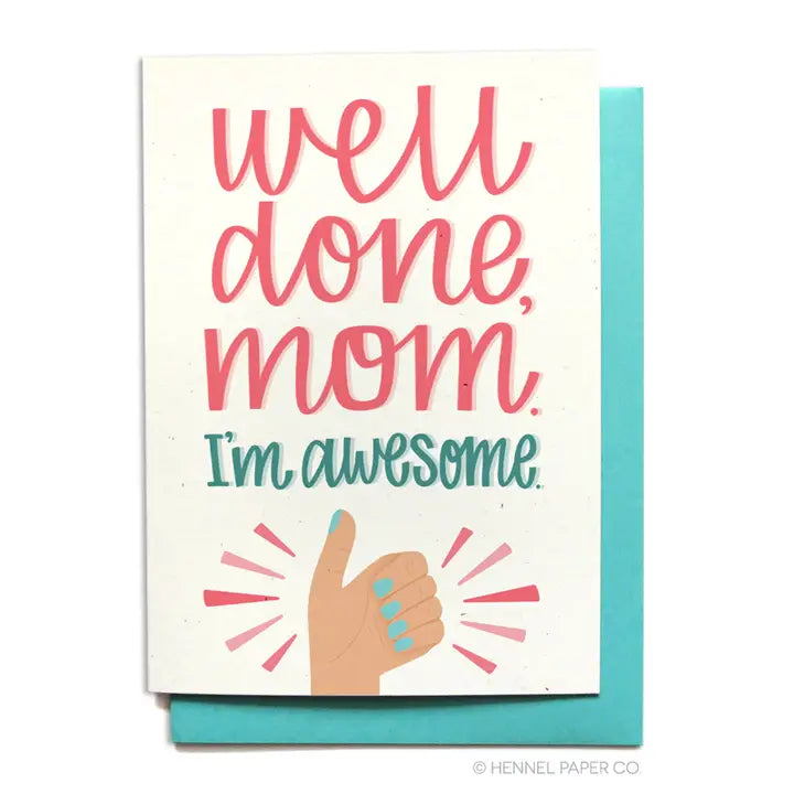 Mother's Day Card - Well Done Mom