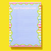 Wavy Best Teacher Ever Notepad w/ Magnet