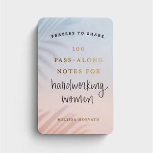 Prayers to Share: 100 Pass-Along Notes for Hardworking Women