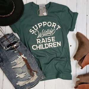 Support Wildlife Raise Children Short Sleeve Graphic Tee - Hunter Green