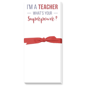 Teacher Superpower Skinny Notepad