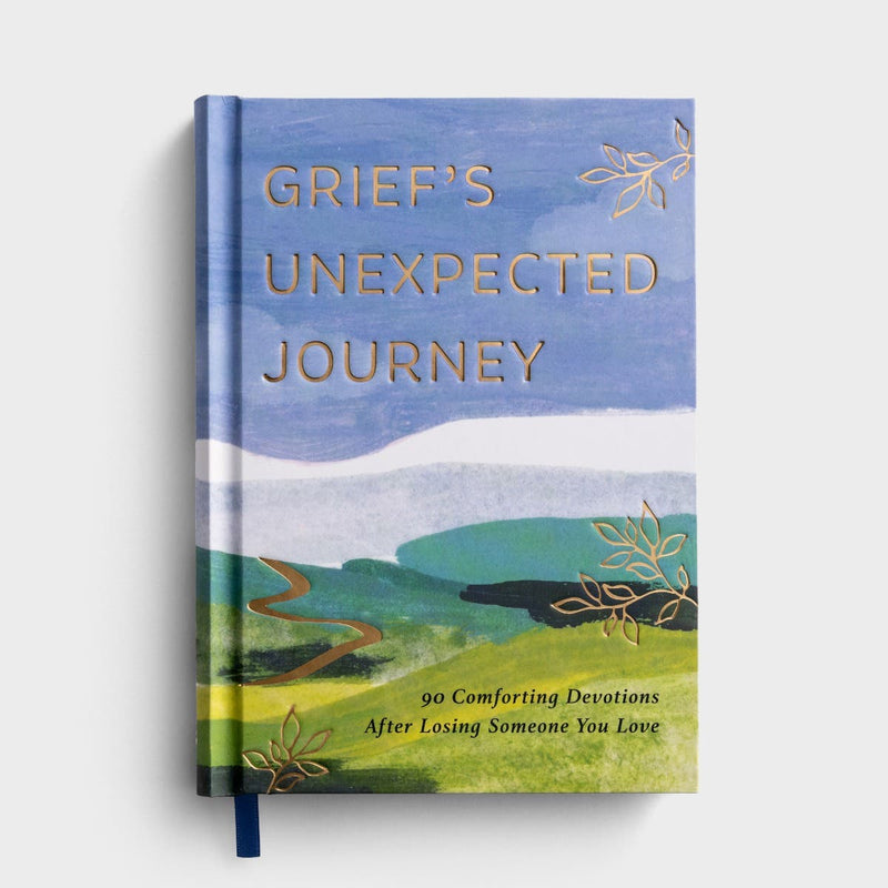 Grief's Unexpected Journey: 90 Comforting Devotions After Losing Someone You Love