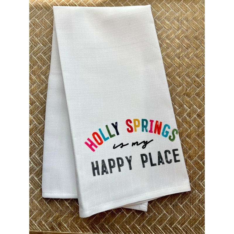 Holly Springs is my Happy Place Tea Towel - Multicolor