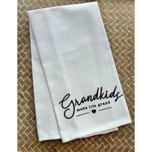 Grandkids Make Life Grand Tea Towel