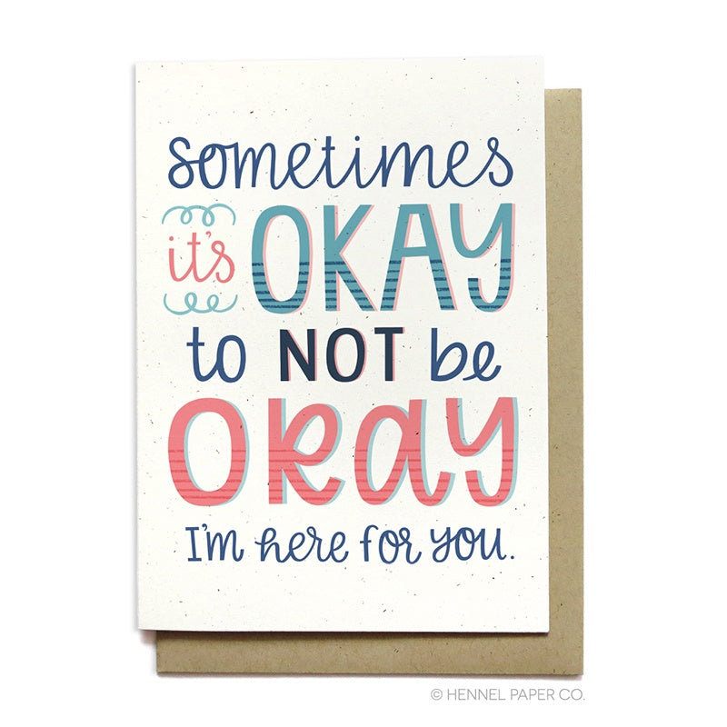 Empathy Card - Okay Not To Be Okay