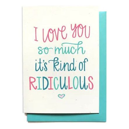 Love Card - Ridiculous