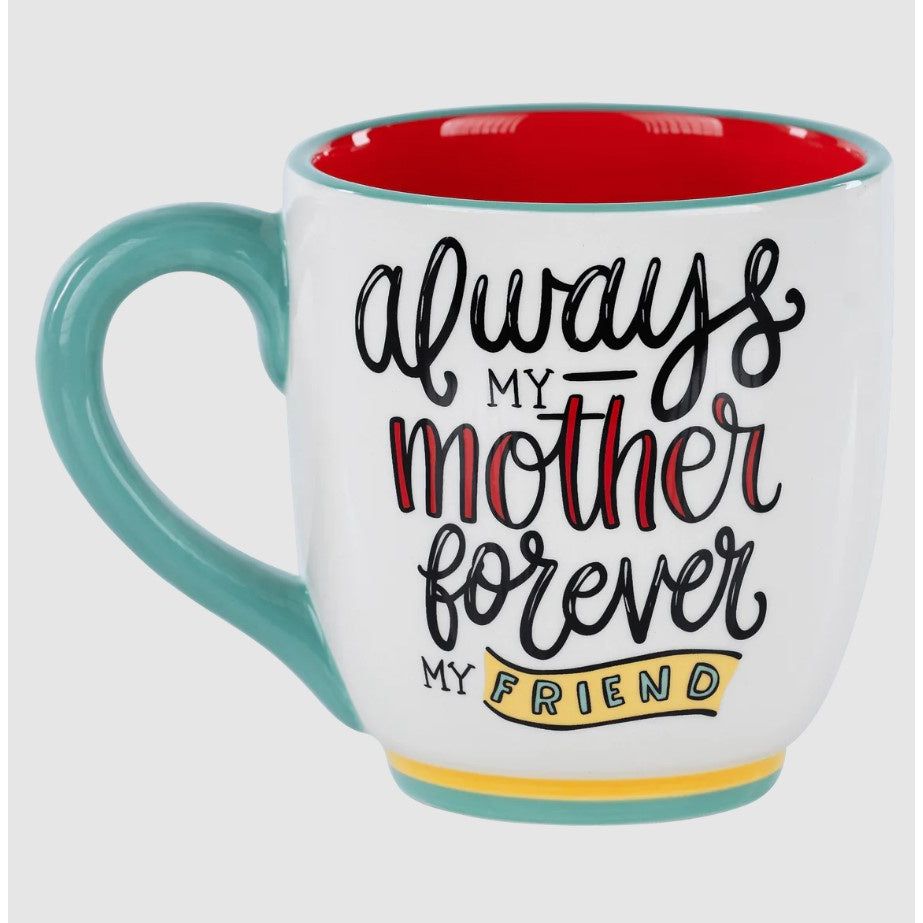 My Mother Forever Friend Mug