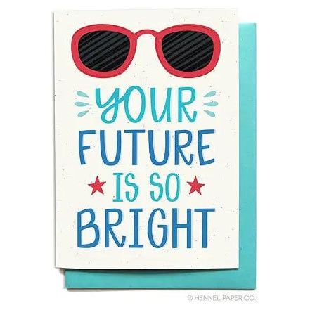 Your Future Is So Bright Graduation Card
